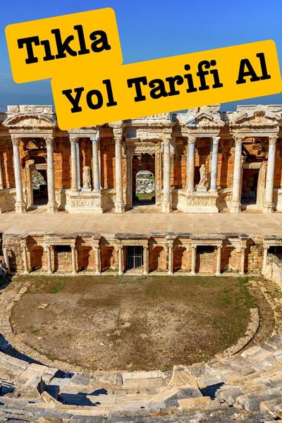 kızılaydan anıtkabire nasıl gidilir Denizli Hierapolis antik kenti