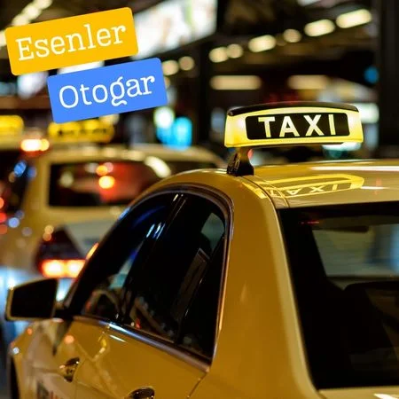 ist esenler otogara taksi ulasimi
