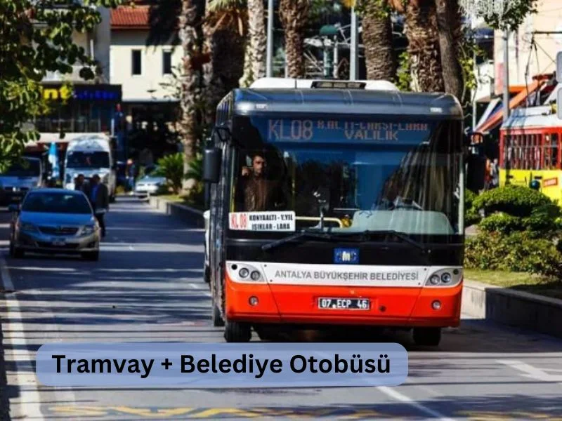 Antalya Havalimanından Kemere Tramvay ve Belediye Otobüsleri ile nasıl gidilir