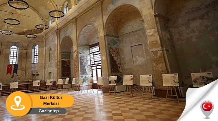 gaziantep kendirli kilisesi ve gazi kültür merkezi Gaziantep Gazi Kültür Merkezi