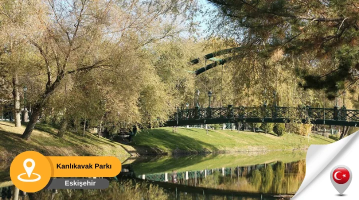 Eskişehir Kanlıkavak parkı