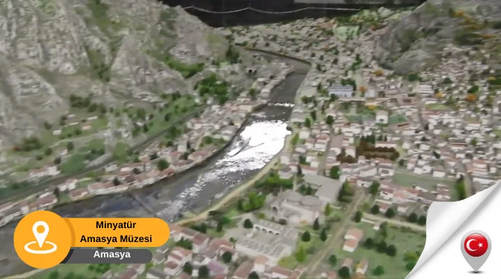 amasya gezilecek müzeler Amasya minyatür müzesi