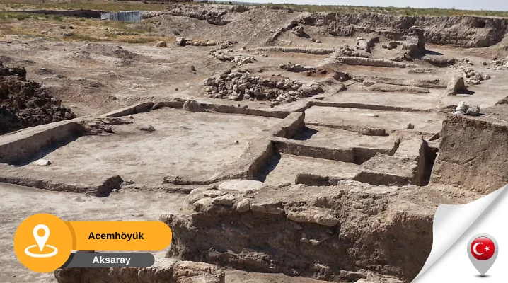 acemhöyük aksaray Aksaray Acemhöyük