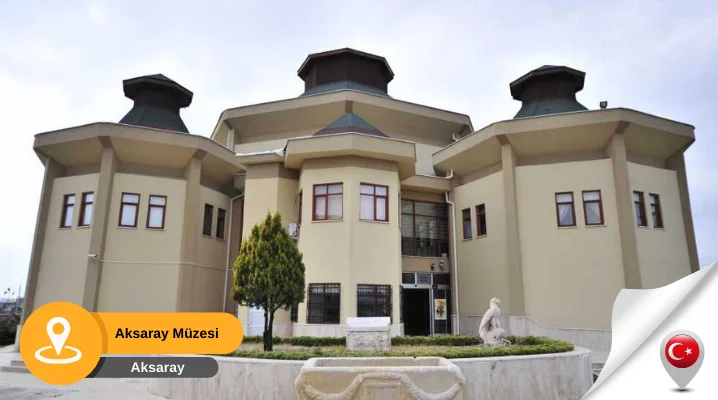 müze aksaray Aksaray Müzesi