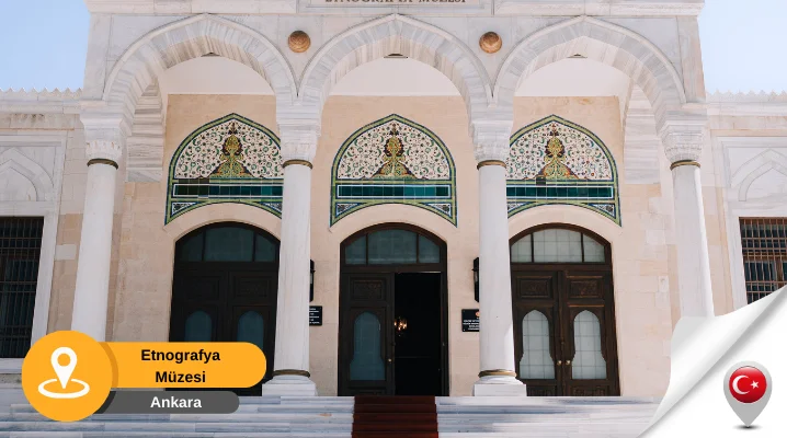 ankara etnografya müzesi Ankara Gezilecek Müzeler