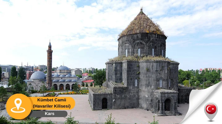 kars kümbet camii havariler kilisesi Kümbet Camii Havariler Kilisesi Kars