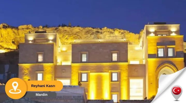 reyhani kasrı Reyhani Kasrı Mardin