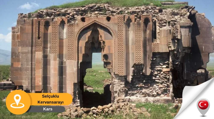 selçuklu kervansarayı kars Kars Selçuklu Kervansarayı