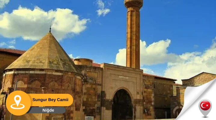 niğde sungur bey camii Niğde Gezilecek Camiiler
