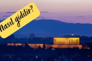 Kızılay’dan Anıtkabir’e Nasıl Gidilir ?